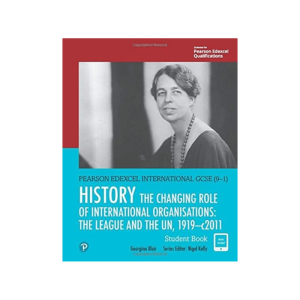 Pearson Edexcel International GCSE (9-1) History changing Role of Intern organisations 1919-c201