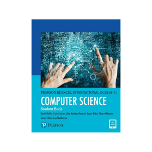 Pearson Edexcel International GCSE (9-1) Computer Science Student Book