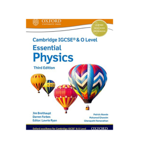 Oxford Cambridge IGCSE & O Level Essential Physics 3ED
