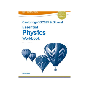 Oxford Cambridge IGCSE & O Level Essential Physics Workbook 3ED