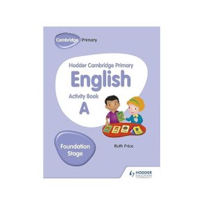 Hodder Cambridge Primary English Activity Book A Foundation Stage